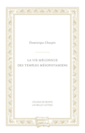 Vie méconnue des temples mésopotamiens (La)
